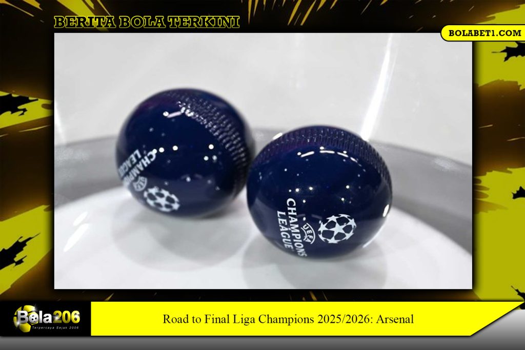 Road to Final Liga Champions 2025/2026: Arsenal