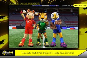 Mengenal 3 Maskot Piala Dunia 2026: Maple, Zayu, dan Clutch