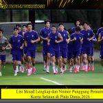 List Skuad Lengkap dan Nomor Punggung Pemain Korea Selatan di Piala Dunia 2026