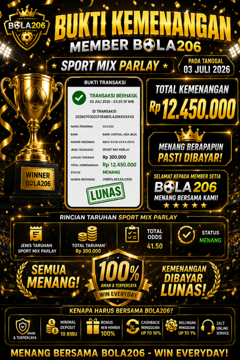 BUKTI KEMENANGAN MEMBER BOLA206 TANGGAL 03 JULI 2026