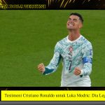 Testimoni Cristiano Ronaldo untuk Luka Modric: Dia Legenda!