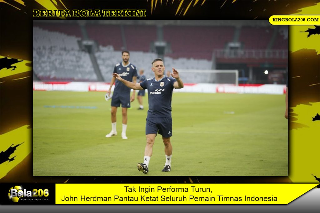 Tak Ingin Performa Turun, John Herdman Pantau Ketat Seluruh Pemain Timnas Indonesia