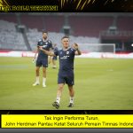 Tak Ingin Performa Turun, John Herdman Pantau Ketat Seluruh Pemain Timnas Indonesia