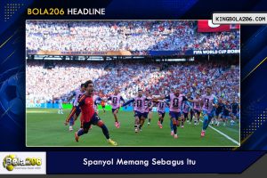 Spanyol Memang Sebagus Itu