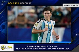 Barcelona Bertahan di Tawaran Rp2 Triliun untuk Julian Alvarez, Tak Mau Tambah Lagi