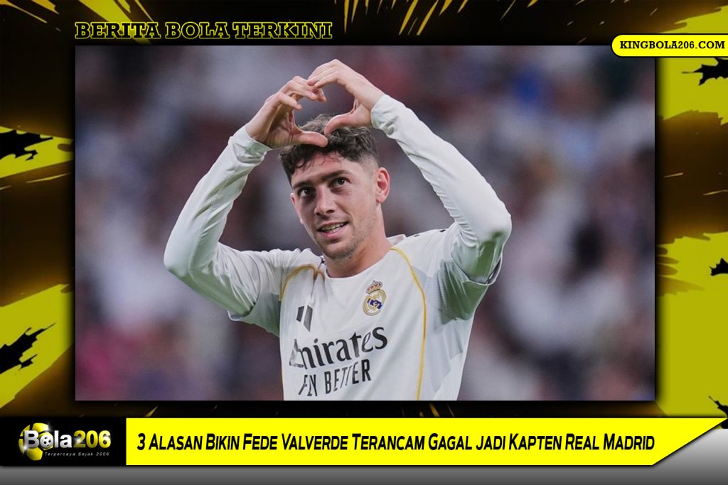 3 Alasan Bikin Fede Valverde Terancam Gagal jadi Kapten Real Madrid