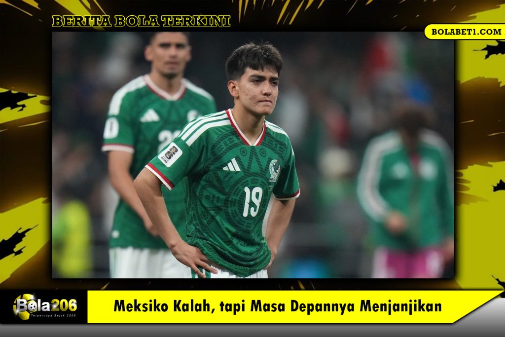 Meksiko Kalah, tapi Masa Depannya Menjanjikan