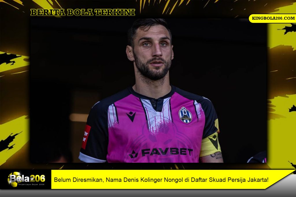 Belum Diresmikan, Nama Denis Kolinger Nongol di Daftar Skuad Persija Jakarta!