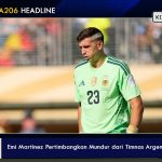 Emi Martinez Pertimbangkan Mundur dari Timnas Argentina