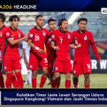 Singapura Kangkangi Vietnam dan Jauhi Timnas Indonesia